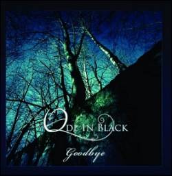 Ode In Black : Goodbye